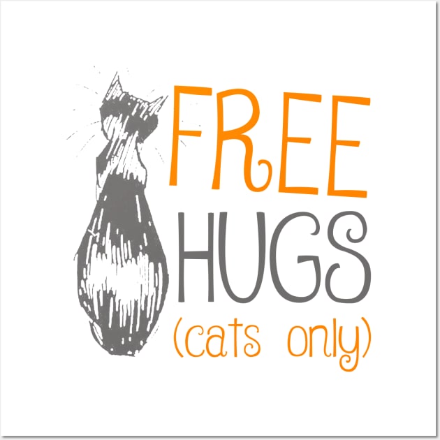 Free Hugs For Cats Wall Art by Korry
